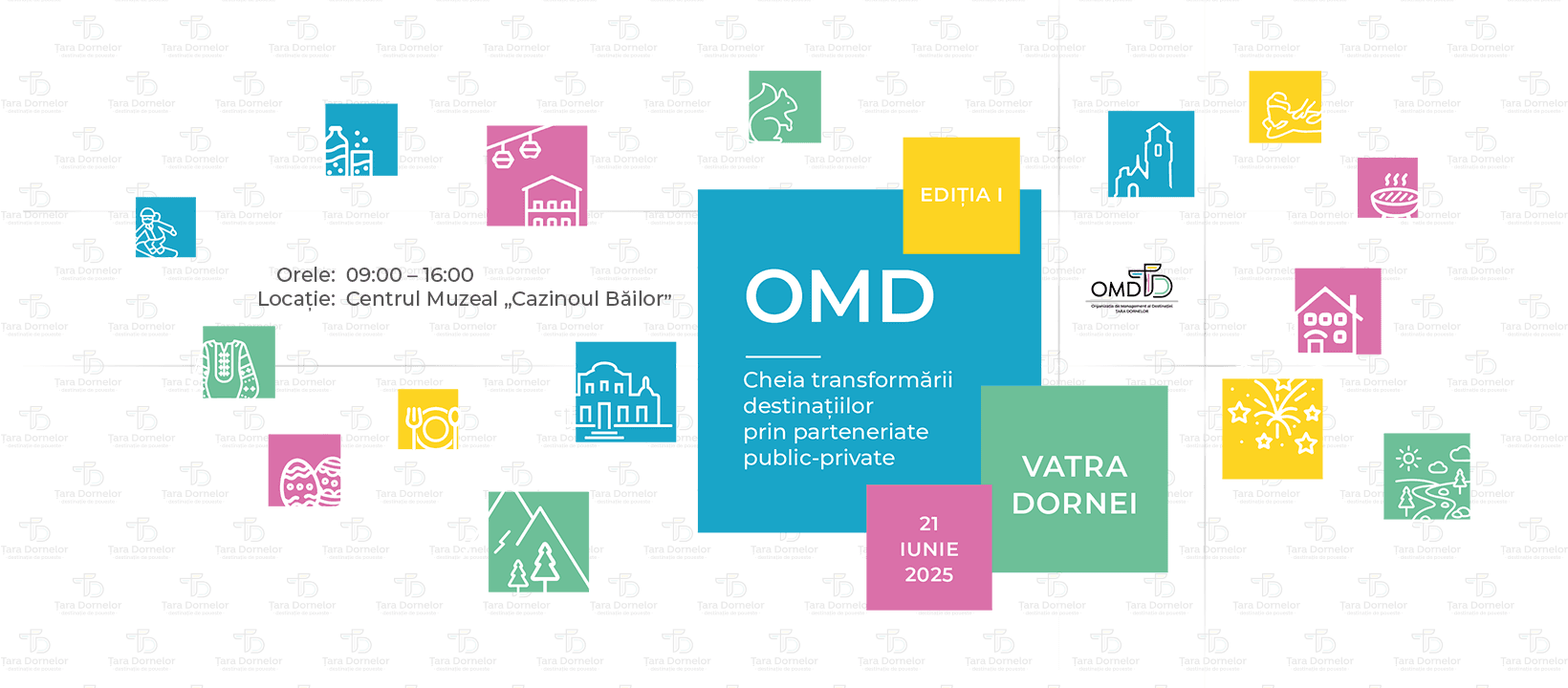 Organizația de Management al Destinației „Țara Dornelor” organizează primul eveniment de amploare dedicat turismului românesc
